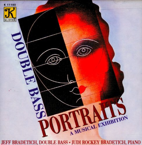 Bradetich, Jeff & Judi : Double Bass Portraits-A Musical Exhibition