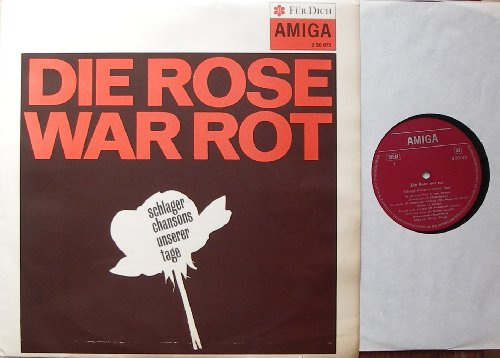 DIE ROSE WAR ROT / schlager - chansons unserer tage / FÜR DICH / 1968 ??? / AMIGA # 850073 / Bildhülle / Deutsche Langspiel Schallplatte