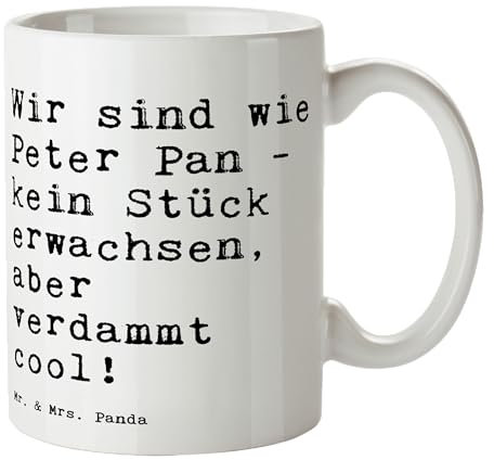 Mr. & Mrs. Panda Tasse Wir sind wie Peter... - Geschenk, ewige Jugend, Freundin, Peter Pan, Kaffeetassen, Spruch Sprüche Weisheiten Zitate Lustig