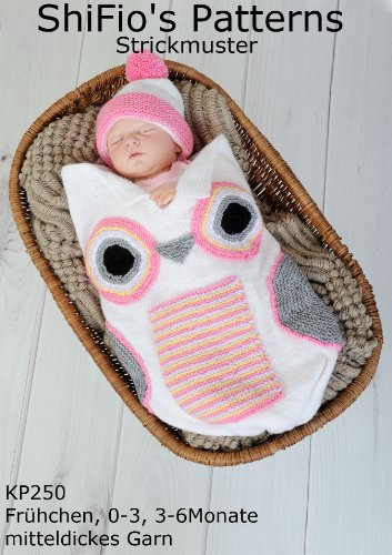 Stricklanleitung - KP250 - Schlafsack – Pucksack für Babys im Design „Eule“ in 3 Größen