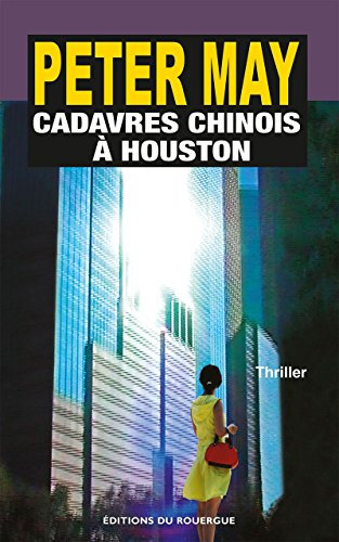 Cadavres chinois à Houston (ROUERGUE LITTER)