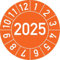 Jahresprüfplakette 2025 in verschiedenen Farben und Größen, 100 Stück, Prüfetikett Prüfplakette Jahresplakette (30 mm Ø, Orange)