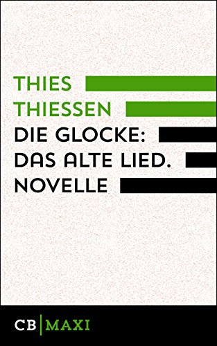 Die Glocke: Das alte Lied. Novelle