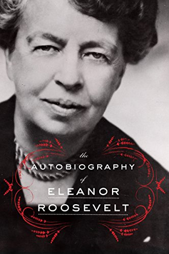 The Autobiography of Eleanor Roosevelt (English Edition)