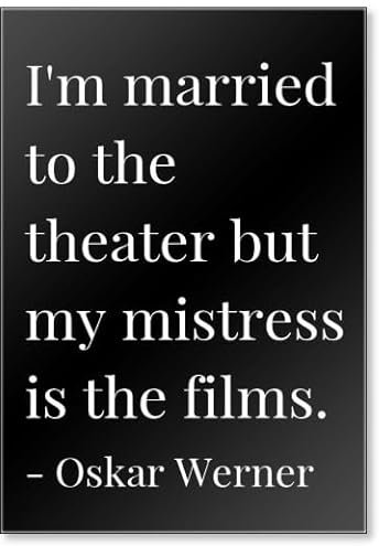 Kühlschrankmagnet mit Zitat „I'm Married to the theater but my mistress is“ von Oskar Werner, Schwarz