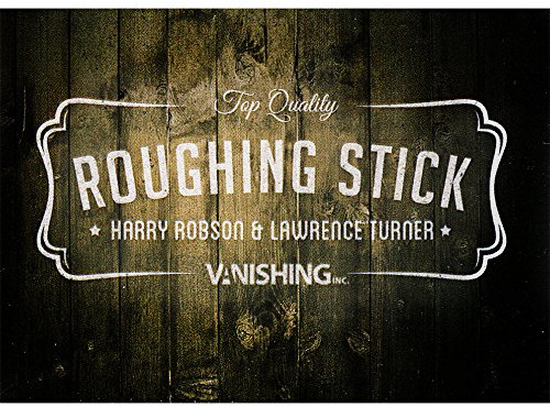 Roughing Stick by Robson Harry