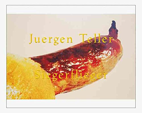 [(Juergen Teller : Siegerflieger)] [By (author) Juergen Teller] published on (May, 2015)