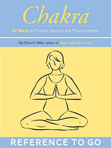 Chakra: 50 Ways to Promote Spiritual and Physical Health (Reference to Go) (English Edition)