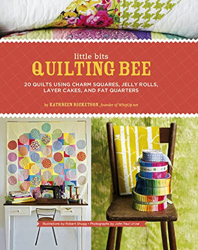 Little Bits Quilting Bee: 20 Quilts Using Charm Squares, Jelly Rolls, Layer Cakes, and Fat Quarters (English Edition)