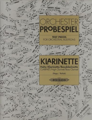 Test Pieces for Orchestral Auditions: Clarinet: Audition Excerpts from the Concert and Operatic Repertoire (Edition Peters)
