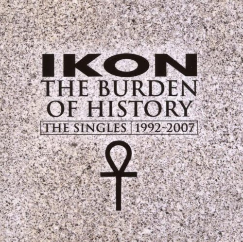 The Burden of History - The Singles 1992-2007