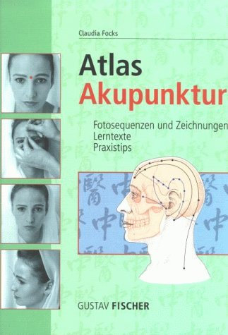 Atlas Akupunktur by Claudia Focks (2004-11-05)