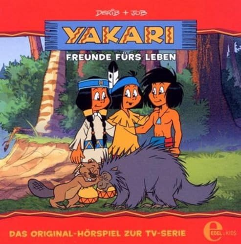 Yakari - Freunde fürs Leben - Folge 5, Das Original-Hörspiel zur TV-Serie