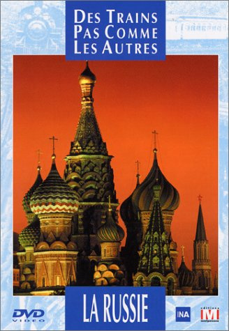 Des trains pas comme les autres : La Russie