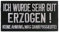 Ich wurde Sehr Gut Erzogen, Keine Ahnung was dann passierte, Heavy Metal, Rocker, Punk, Patch, Aufnäher…