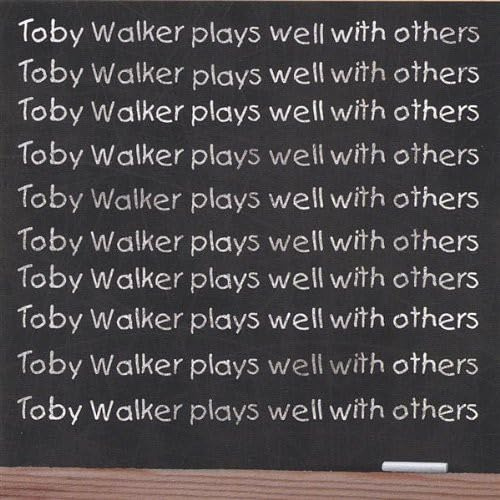 Toby Walker Plays Well with Others
