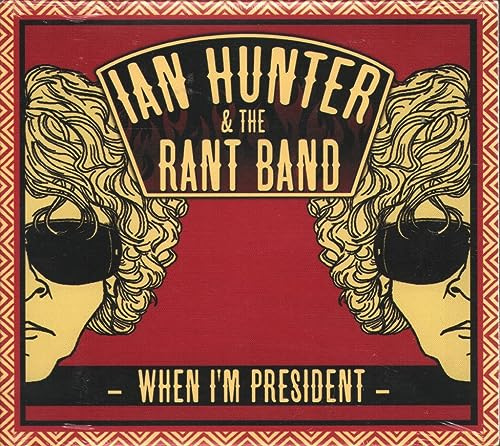 When I'm President (With The Rant Band)