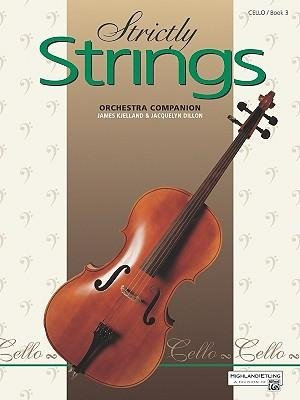[(Strictly Strings, Bk 3: Cello )] [Author: Jacquelyn Dillon] [Aug-1996]