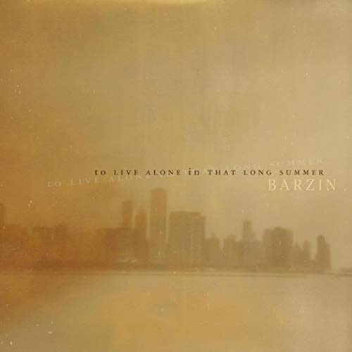 To Live Alone in That Long Summer