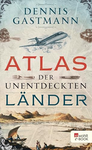 Atlas der unentdeckten Länder