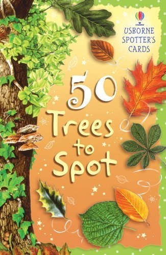 50 Trees to Spot (Usborne Spotter's Guide) by (2007-03-30)