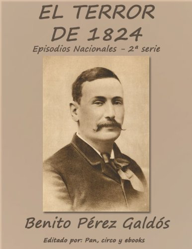 El terror de 1824 (Episodios nacionales) (Spanish Edition)