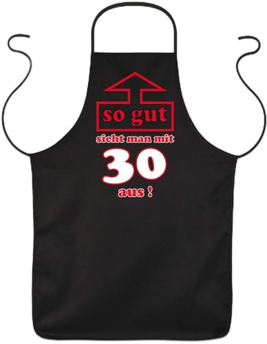 Tini - Shirts Grillschürze zum 30.Geburtstag : So gut sieht man mit 30 aus! / Kochschürze schwarz