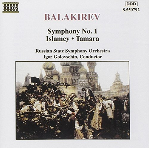 Balakirev: Symphony, No. 1 / Islamey / Tamara
