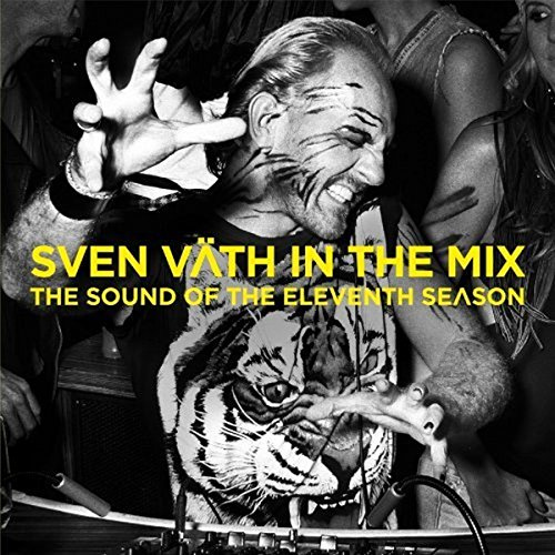 Sven Väth in the Mix:the Sound of the 11th Season