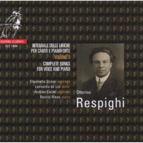 Respighi: Complete Songs Vol.3