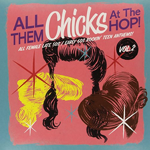 All Them Chicks at the Hop 2