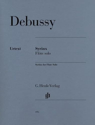 Syrinx (la Flute de Pan). Flöte: Besetzung: Flöte solo (G. Henle Urtext-Ausgabe)