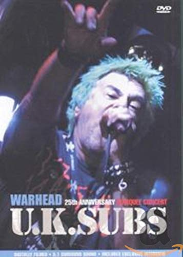 U.K. Subs - Warhead - 25 Anniversary Marquee Concert