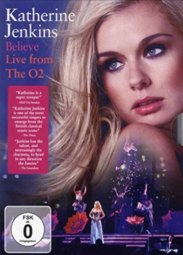 Katherine Jenskins - Believe/Live from the O2