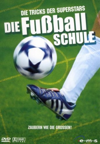 Die Fußballschule - Die Tricks der Superstars