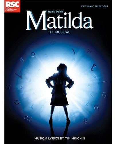 Tim Minchin: Roald Dahl's Matilda - The Musical (Easy Piano) - Sheet Music
