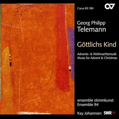 Telemann: Göttlichs Kind - Advents-und Weihnachtsmusik