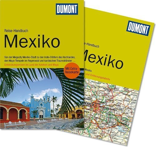 DuMont Reise-Handbuch Reiseführer Mexiko von Gerhard Heck (3. September 2013) Taschenbuch