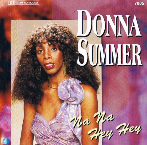 Donna Summer Na Na Hey Hey