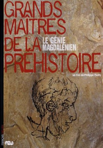 Grands maîtres de la préhistoire : le Génie Magdalénien [Francia] [DVD] [DVD]...