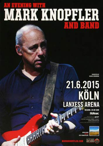 Mark Knopfler - An Evening, Köln 2015 » Konzertplakat/Premium Poster | Live Konzert Veranstaltung | DIN A1 «