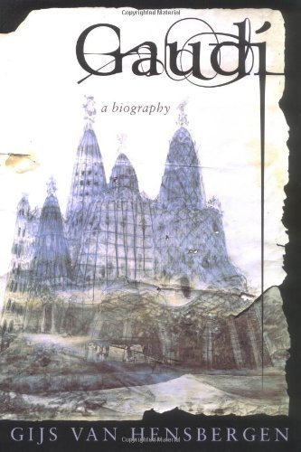 Gaudi: A Biography by Gijs van Hensbergen (2001-11-06)