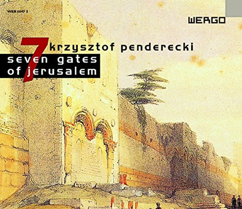 Penderecki: 7 Gates of Jerusalem