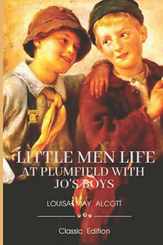 Little Men Life at Plumfield With Jo's Boys: Classic Edition