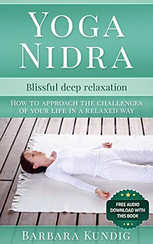 Yoga Nidra: Blissful deep relaxation (English Edition)