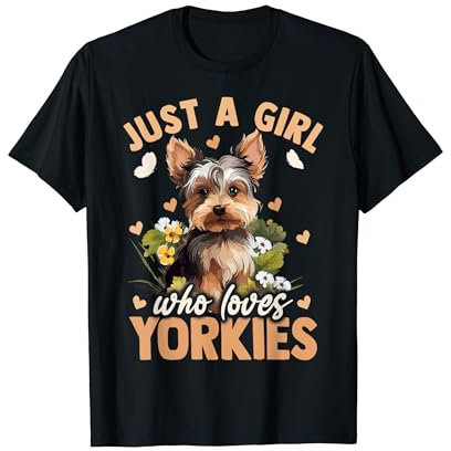Floral Yorkie Dog Just A Girl Who Loves Yorkie T-Shirt