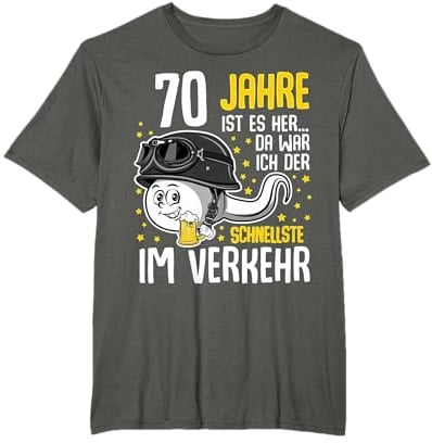 Vor 70 Jahren der Schnellste im Verkehr 70. Geburtstag Mann T-Shirt