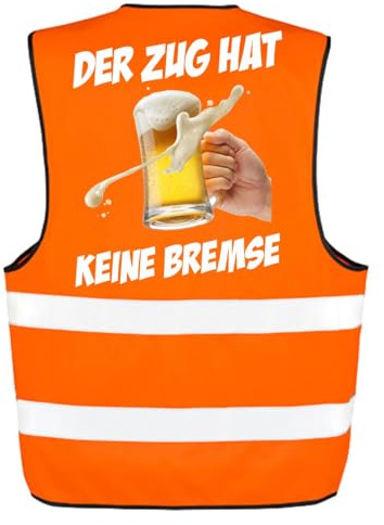 Spaß Kostet Warnweste Bieraktivisten Sprüche Der Zug hat keine Bremse malle mallorca karneval