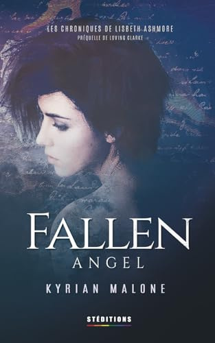 Fallen Angel (Version intégrale): Roman lesbien (Loving Clarke - Slow Burn, vengeance | une saga inspirée du couple Clexa)