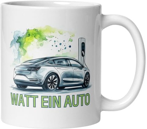 E-Auto Tasse – Watt ein Auto – Geschenkidee Elektromobilität Elektroauto-Fans & Nachhaltigkeitsliebhaber Fahrer Technik Fans